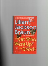 The Cat Who Went Up the Creek - Lilian Jackson Braun - PB - 2002 - Jove Books. - £1.01 GBP