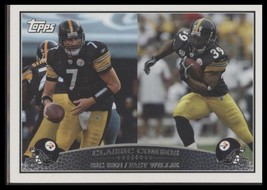 2009 Topps #329 Ben Roethlisberger / Willie Parker - $2.00