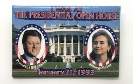 I Was At The Presidential Open House Hillary &amp; Bill Clinton Button Pin 1993 - $12.00