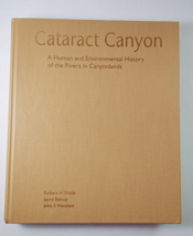 Cataract Canyon By Robert H. Webb Hardcover MINT/ Excellent - £47.14 GBP