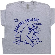Dolphin Shirt Cool Dolphin T Shirt Sarcastic Saying Shirt Cute Talkative... - $18.99