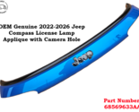 2# 2022-2026 Jeep Compass License Lamp Tailgate Trim Applique Molding 68... - $252.45