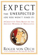 Expect the Unexpected (Or You Won&#39;t Find It): a Creativity Tool Based on... - £3.92 GBP
