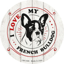 I Love My French Bulldog Novelty Circle Coaster Set of 4 - £15.80 GBP