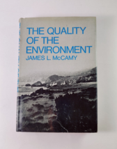 The Quality of the Environment Hardcover James L. McCamy 1972 - £10.18 GBP
