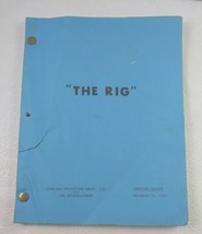 &quot;The Rig&quot; Shooting Script 12/11/85 Catalina Prod. Group for CBS Entertai... - £39.22 GBP