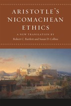 Aristotle&#39;s Nicomachean Ethics [Paperback] Aristotle; Bartlett, Robert C... - £5.57 GBP