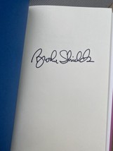 BROOKE SHIELDS - AUTOGRAPHED &quot;IS NOT ALLOWED TO GET OLD&quot; NEW SIGNED BOOK... - $66.49