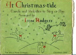 At Christmas-Tide Irene Rodgers 1935 Carols Coloring Song Book Willis Music Co - £7.60 GBP