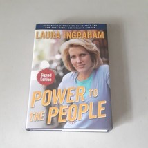 SIGNED Power to the People by Laura Ingraham (HC, 2007) EX, 1st Ed - £11.07 GBP