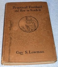 Practical Football and How to Teach it Vintage 1926 Lowman - £11.41 GBP