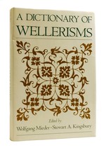 Wolfgang Mieder, Stewart A. Kingsbury A Dictionary Of Wellerisms 1st Edition 1s - $62.44