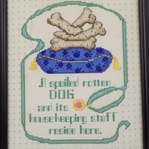 Completed Cross Stitch Spoiled Rotten Dog 9.5&quot; x 11.75 Framed Bones Bed FLAW - £15.50 GBP
