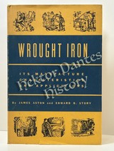 Wrought Iron: Its Manufacture Characteristics by Aston &amp; Story (1959 Hardcover) - $19.11