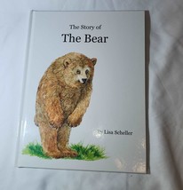 The Story of The Bear by Lisa Scheller (2017) Signed by Author Hardback VG+ - £12.46 GBP