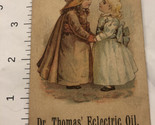 Dr Thomas Electric Oil Quack Medicine 2 Girls Victorian Trade Card VTC 7 - £10.27 GBP