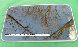 2003 CHEVY TAHOE YEAR SPECIFIC OEM SUNROOF GLASS NO ACCIDENT  FREE SHIPP... - $174.00