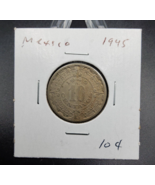 MEXICO  COIN 10 Cent 1945  Km# 432  ~ Circulated - $4.94