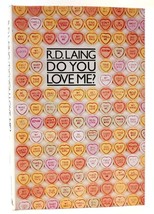 R. D. Laing Do You Love Me? An Entertainment In Conversation And Verse 1st Edit - $69.95