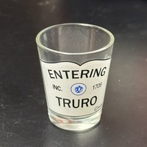 Entering Truro Cap Cod Massachusetts Shot Glass 1709 SoCape - $14.84