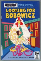 Daniel Pinkwater Looking For Bobowicz A Hoboken Chicken Story First Printing - £11.89 GBP