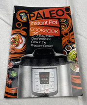 Paleo Instant Pot Cookbook: 25 Easy Paleo Diet Recipes to Cook in the... - £7.10 GBP