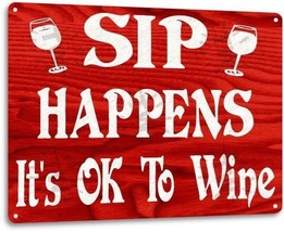 Sip Happens Ok To Wine Retro Funny Bar Kitchen Wall Art Decor Metal Tin ... - £9.44 GBP