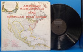 American High Schools Sing American Folk Songs LP EX or Better BX3 - £5.34 GBP