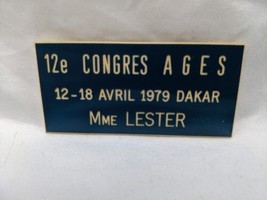 Foreign 12e Congres A G E S 12 - 18 Avril 1979 Dakar Mme Lester Name Tag - £94.73 GBP