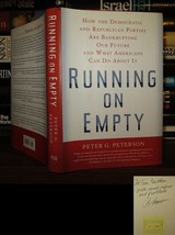 Peterson, Peter G. RUNNING ON EMPTY Signed 1st 1st Edition 1st Printing - £37.74 GBP