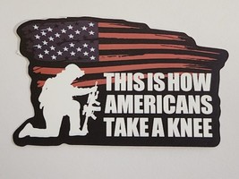 This is How Americans Take a Knee Soldier with Flag Sticker Decal Embellishment - £1.80 GBP