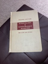 Gynecology And Gynecologic Nursing Book By Miller/Hyde 1950 - $9.50