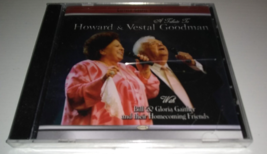 A Tribute To Howard &amp; Vestal Goodman By Bill &amp; Gloria Gaithersburg CD (Sealed) - £7.43 GBP