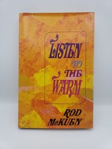 LISTEN TO THE WARM By ROD McKUEN Hardcover BOOK DJ 14th Printing 1967 EU... - $11.20
