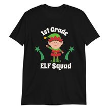 1st Grade Elf Squad Funny Christmas Teacher Student Group T-Shirt Black - £14.43 GBP+
