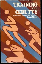 Training With Cerutty: Revolutionary Track and Field Techniques [Hardcov... - $72.75