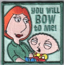 The Family Guy Lois Holding Stewie You Will Bow To Me Embroidered Patch NEW - £6.16 GBP