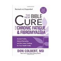 The New Bible Cure for Chronic Fatigue and Fibromyalgia: Ancient Truths, Natural - $14.00