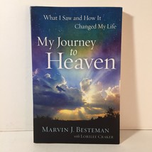 My Journey to Heaven: What I Saw and How It Changed My Life Besteman, Marvin J. - £5.90 GBP