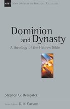 Dominion and Dynasty: A Theology of the Hebrew Bible (Volume 15) (New St... - £14.82 GBP