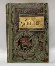 Whittier&#39;s Poems by John G. Whittier Antique Book 1888 - $53.99