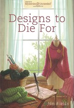 Annie&#39;s Mysteries Unraveled: Designs to Die For...Author: Jan Fields (used HC) - £9.55 GBP