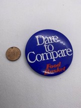 vintage Food Basket Supermarket Dare to Compare pinback  grocery worker - £10.66 GBP