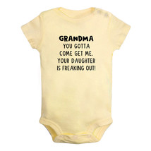 Grandma You Gotta Come Get Me Funny Romper Newborn Baby Bodysuits Kids Outfits - £8.36 GBP