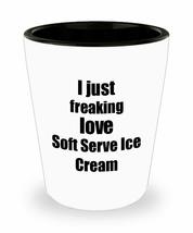Soft Serve Ice Cream Lover Shot Glass I Just Freaking Love Funny Gift Idea For L - £10.25 GBP