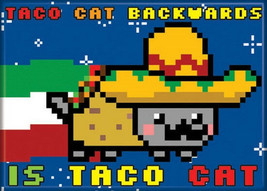 Nyan Cat Taco Cat Backwards Is Taco Cat Image Refrigerator Magnet, NEW UNUSED - £3.13 GBP
