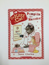 Dr. KittyCat Ser.: Pumpkin the Hamster by Jane Clarke (2017, Trade Paperback) - £3.10 GBP