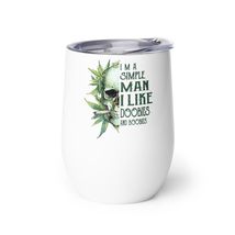 Skull Im A Simple Man I Like Doobies And Boobies Weed Wine tumbler - $24.70