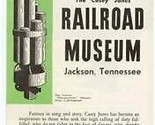 The Casey Jones Railroad Museum Brochure Jackson Tennessee The Brave Eng... - $17.82