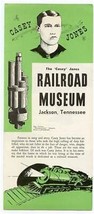The Casey Jones Railroad Museum Brochure Jackson Tennessee The Brave Eng... - £14.01 GBP